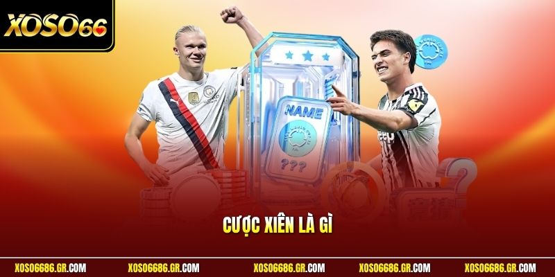cược xiên là gì