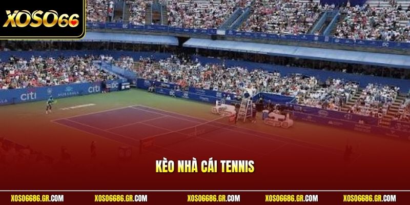 kèo nhà cái tennis