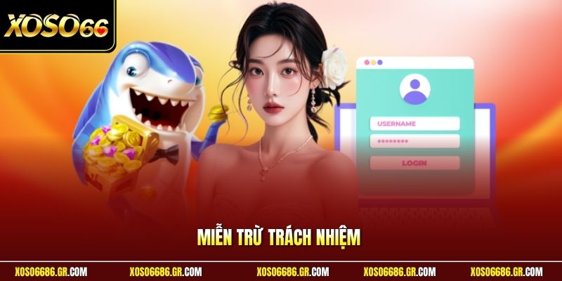 Miễn trừ trách nhiệm
