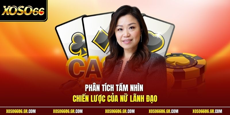 Phân tích tầm nhìn chiến lược của nữ lãnh đạo
